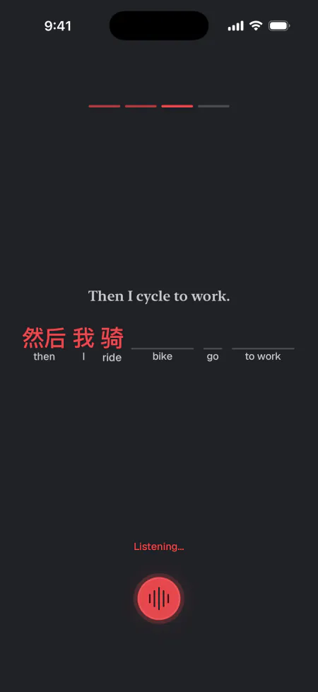 A line said from memory: the English cue, “Then I cycle to work,” and the Mandarin words lighting up as they are said, each over its English gloss.